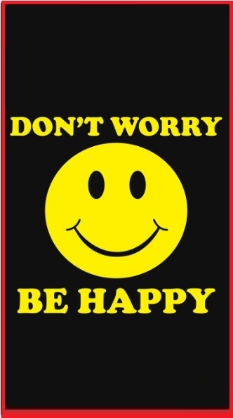 DONT WORRY BE HAPPY.jpg