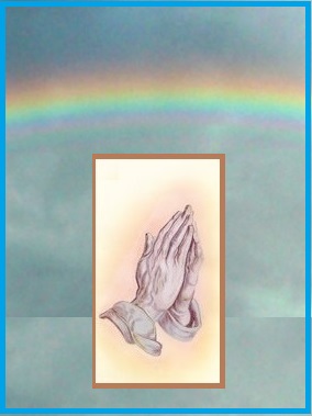 RAINBOW WITH PRAYING HANDS.jpg